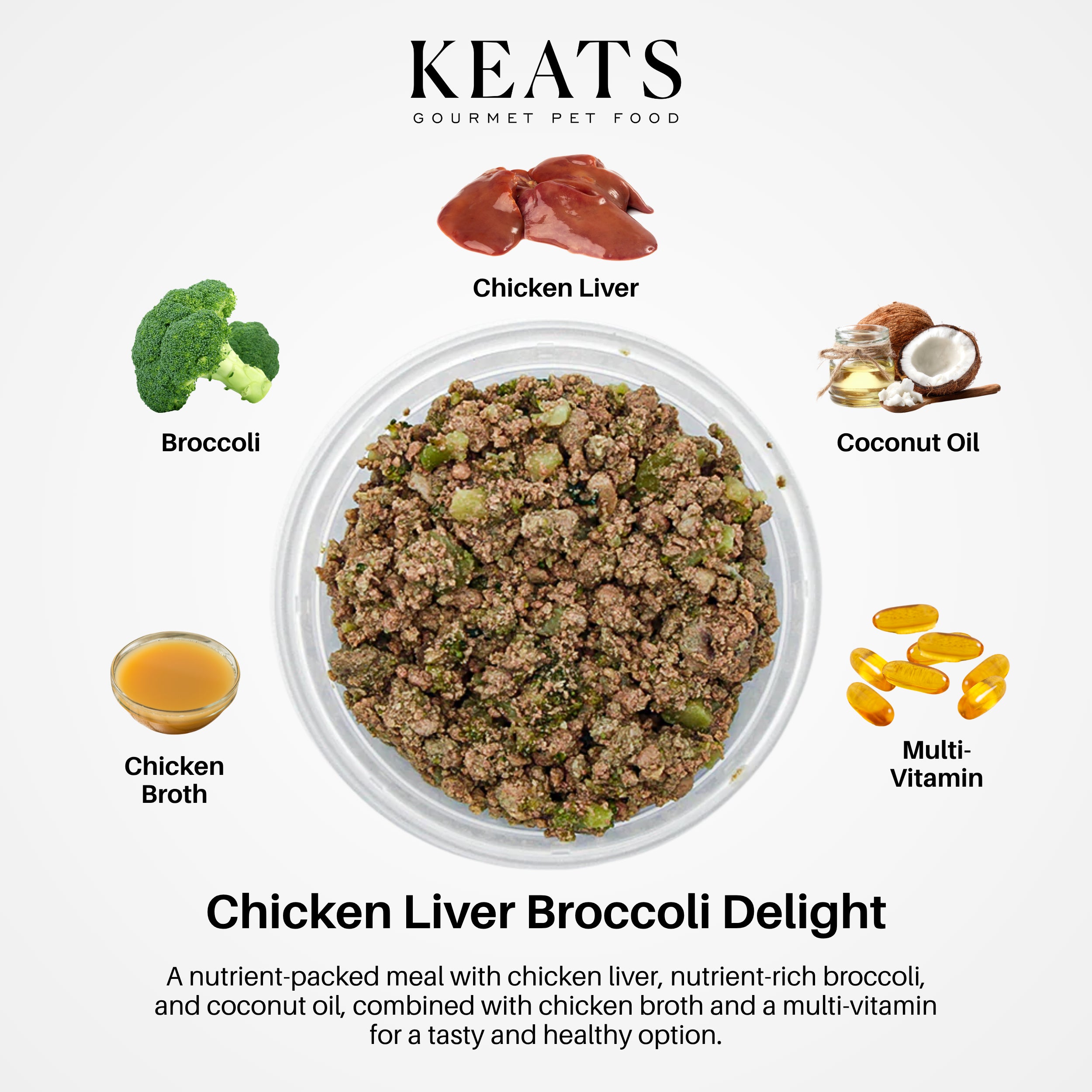 KEATS gourmet pet food with ingredients including chicken liver, broccoli, coconut oil, chicken broth, and multi-vitamin supplement.